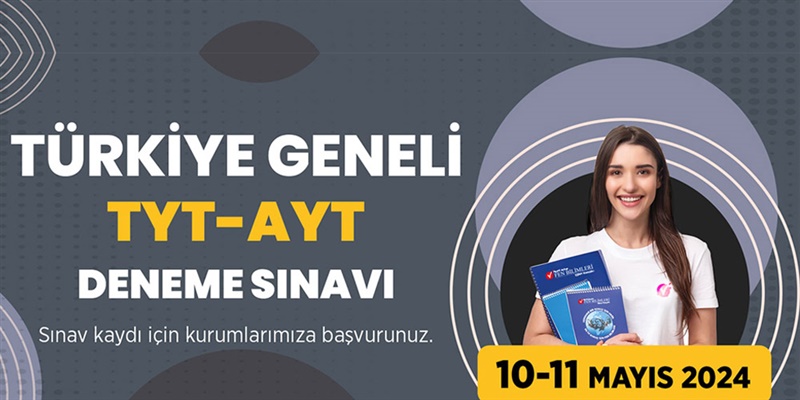 Türkiye Geneli TYT-AYT Deneme Sınavı