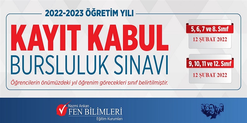 2022-2023 Eğitim - Öğretim Yılı Kayıt Kabul / Bursluluk Sınavı Başvurusu