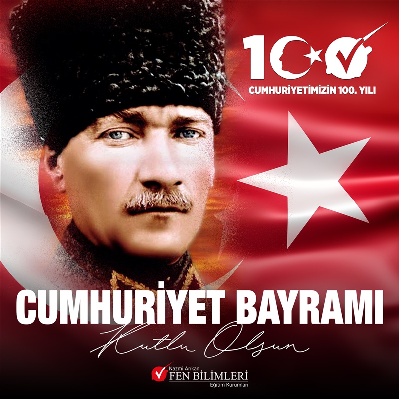 CUMHURİYETİMİZİN 100. YILI KUTLU OLSUN