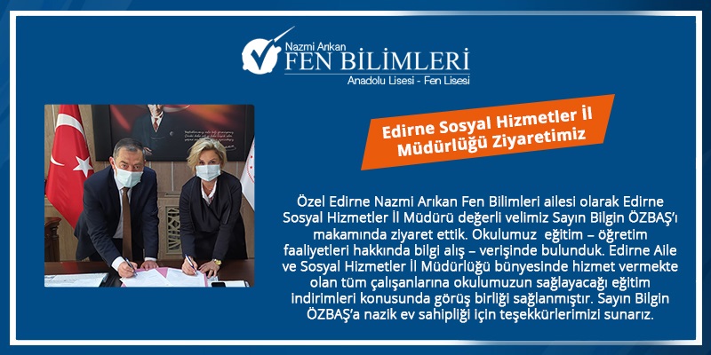 EDİRNE SOSYAL HİZMETLER İL MÜDÜRLÜĞÜ ZİYARETİMİZ